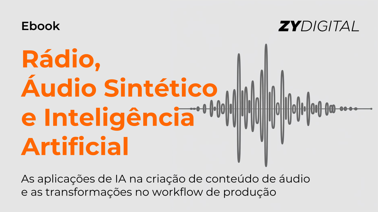 Ebook: Rádio, Áudio Sintético e Inteligência Artificial