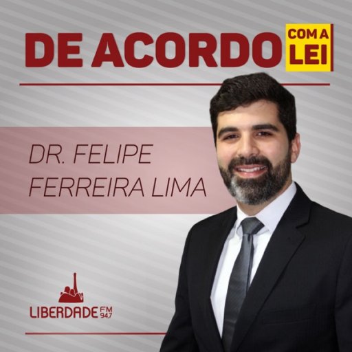 De Acordo com a Lei com Dr. Hélder Barbosa e Dra. Luciana Rosas - Liberdade 94.7 FM