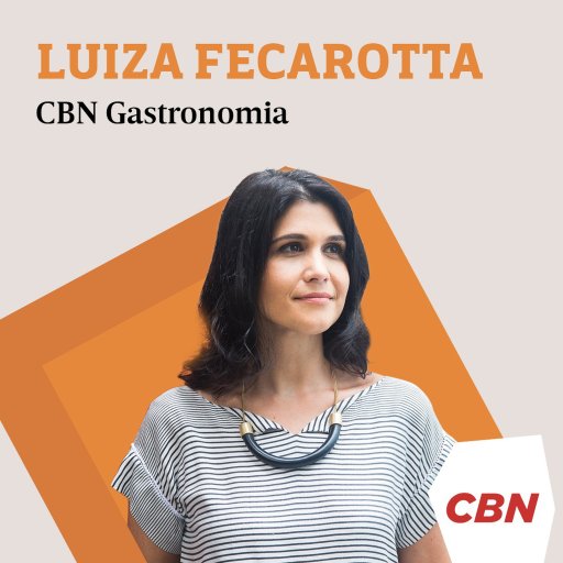 Luiza Fecarotta - CBN Gastronomia